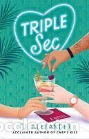 Libros: TRIPLE SEC - T. J. Alexander