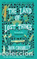 Libros: The Land of Lost Things - John Connolly