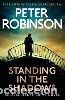 Libros: Standing in the Shadows - Peter Robinson