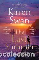 Libros: The Last Summer: A Wild, Romantic Tale of Opposites Attract ... - Swan, Karen