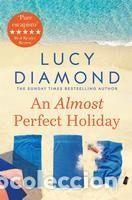 Libros: PB ALMOST PERFECT HOLIDAY - Lucy Diamond