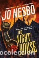 Libros: THE NIGHT HOUSE - NESBO, JO