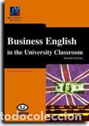 Libros: Business english in the University Classroom - Palmer Silveira, Juan Carlos