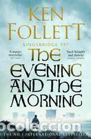 Libros: The Evening and the Morning - Follett, Ken