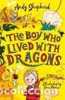 Libros: THE BOY WHO LIVED WITH DRAGONS - SHEPHERD ANDY