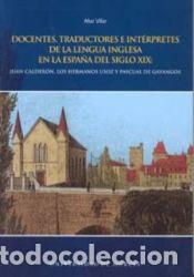 Libros: Docentes, traductores e int&eacute;rpretes de la lengua inglesa en la Espa&ntilde;a del siglo XIX: Juan Calder&oacute;n.