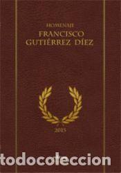 Libros: Homenaje a francisco guti&eacute;rrez d&iacute;ez - MONROY CASAS, RAFAEL