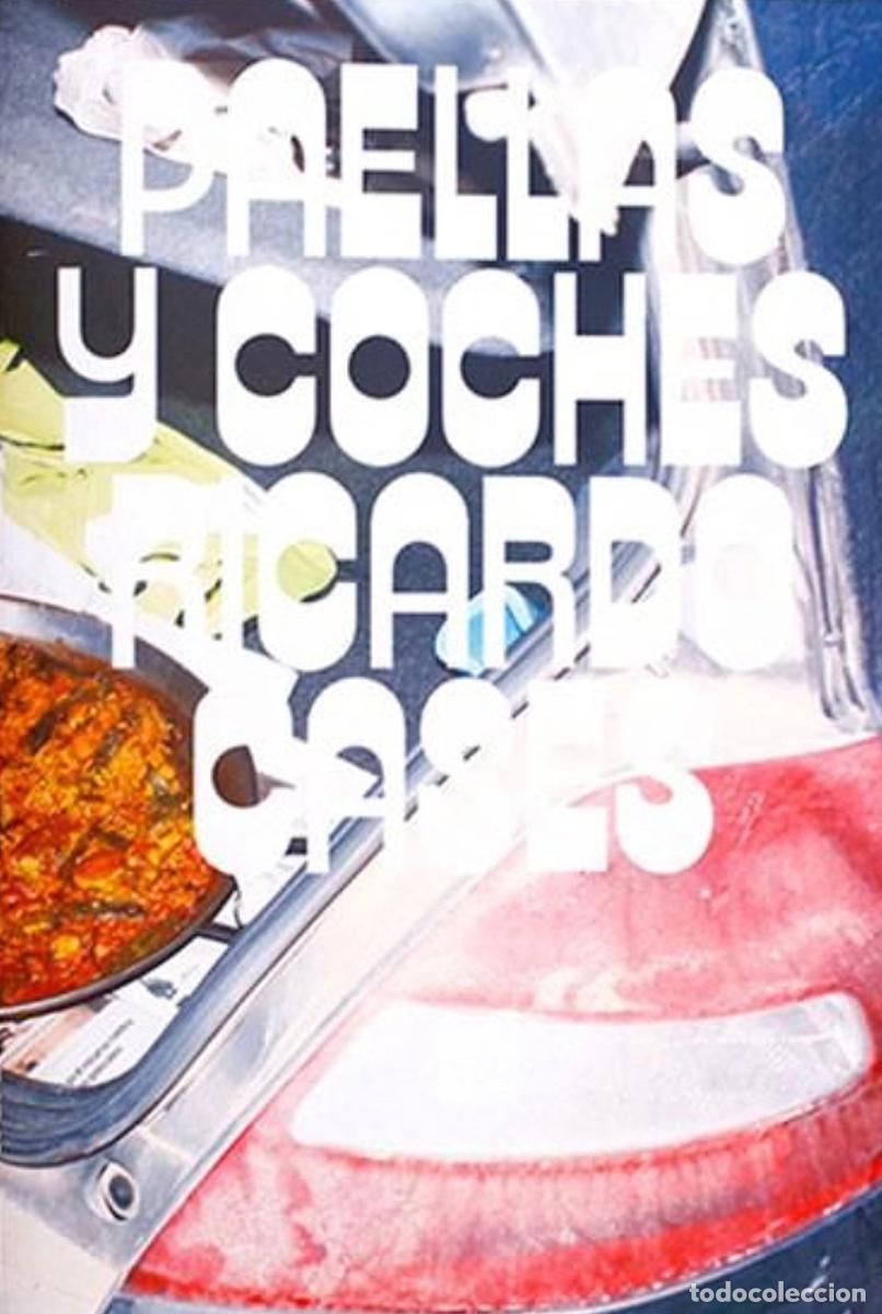 Livres: Paellas y Coches - Richardo Cases