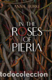 Libros: In the Roses of Pieria - Anna Burke