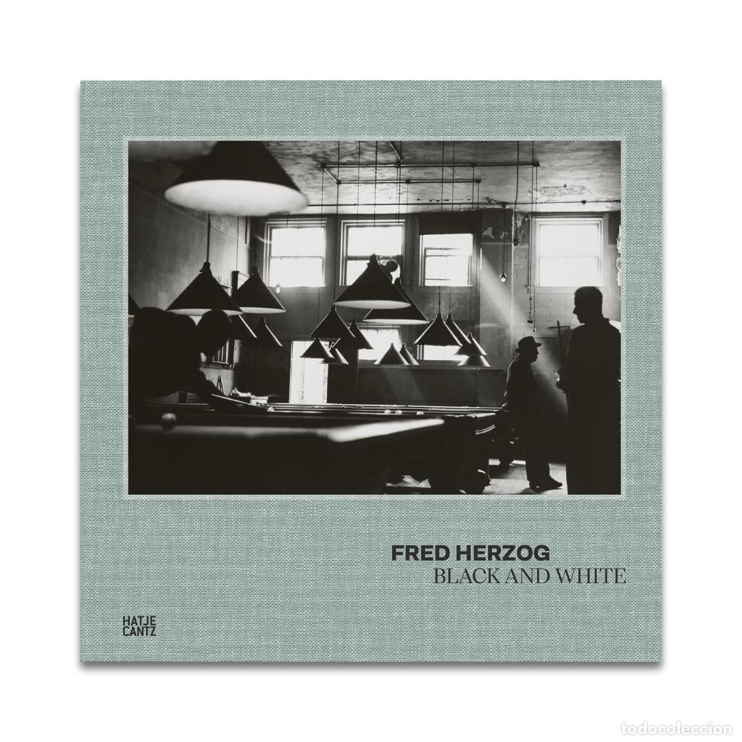 Livros: Fred Herzog Black & White - Fred Herzog