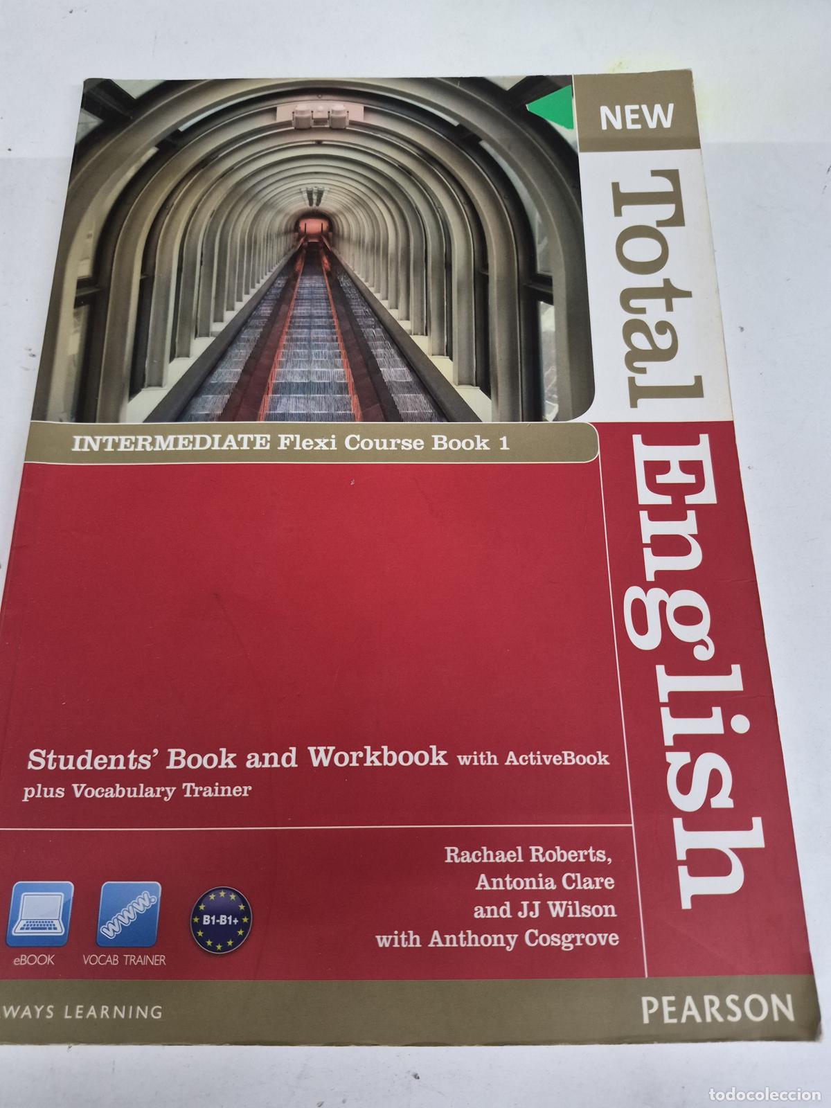 Livres: Total English Intermediate - Rachael Roberts, Antonia Clare, JJ Wilson