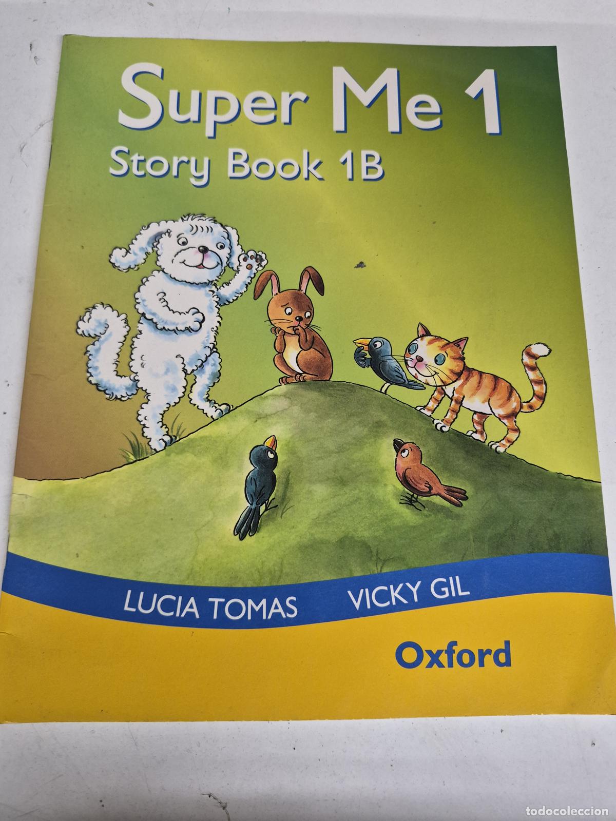 Livres: Super Me 1 Story Book 1B - Lucia Tomas, Vicky Gil