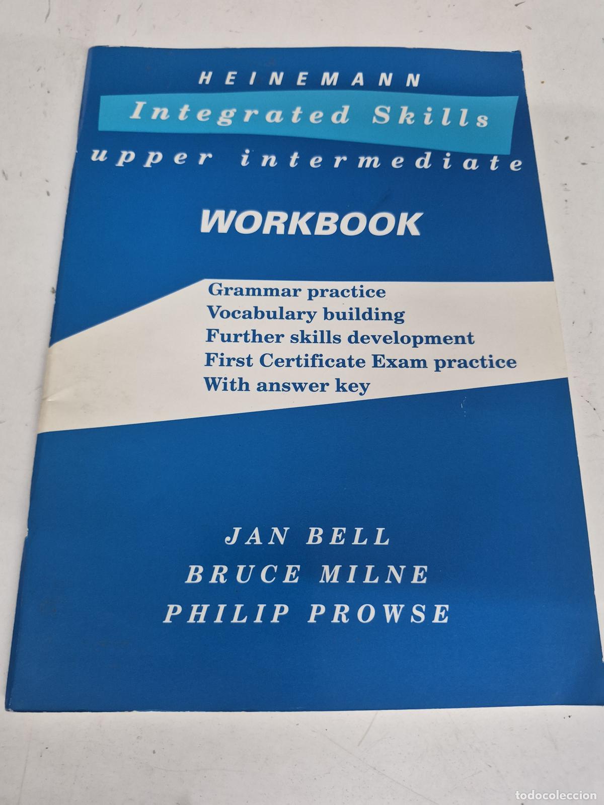 Livres: Heinemann Integrated Skills Upper Intermediate Workbook - Jan Bell, Bruce Milne, Philip Prowse