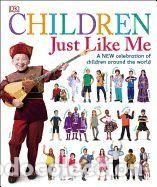 Livres: Children Just Like Me: A New Celebration of Children Around the World - DK