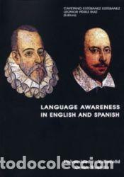 Libros: LANGUAGE AWARENESS IN ENGLISH AND SPANISH - ESTEBANEZ ; PEREZ RUIZ