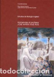 Libros: Estudios de filolog&iacute;a inglesa: homenaje al profesor Jos&eacute; Mar&iacute;a Ruiz Ruiz - Fern&aacute;ndez Su&aacute;rez, Jos&eacute;