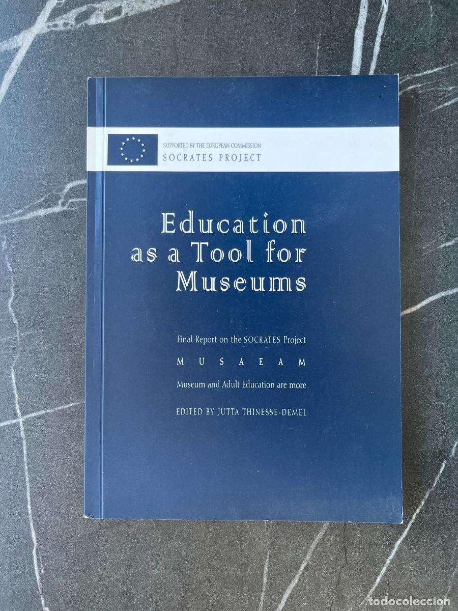 Libros: Education as a Tool for Museums. Final Report on the SOCRATES Project MUSAEAM
