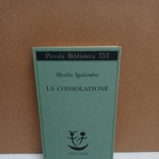 Libros: MANLIO SGALAMBRO - LA CONSOLAZIONE - ADELPHI - IDIOMA: ITALIANO. Lote 266823974