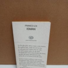 Libros: FRANCO LOI - ISMAN - GIULIO EINAUDI EDITORE - IDIOMA: ITALIANO. Lote 266824464