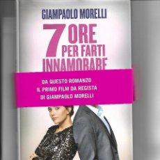 Libros: 7 ORE PER INNAMORARSI - BUEN LIBRO PARA PRACTICAR ITALIANO!!