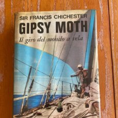 Libros: GIPSY MOTH IL GIRO DEL MONDO A VELA. Lote 386400094
