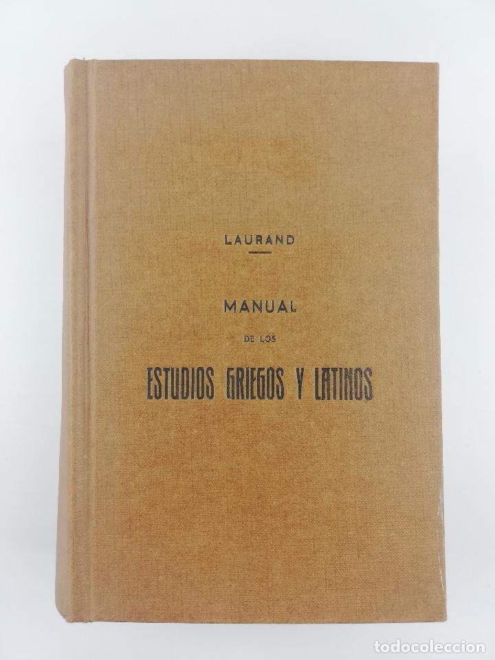 MANUAL DE LOS ESTUDIOS GRIEGOS Y LATINOS LAURAND 1920 (Libros Nuevos - Idiomas - Latín y Griego)