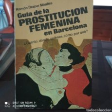 Libros: GUÍA DE LA PROSTITUCIÓN FEMENINA EN BARCELONA. Lote 342571298