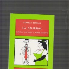 Libros: LA CALIPEDIA, CUENTOS EROTICOS Y OTROS CUENTOS / CARMELO ZORRILLA