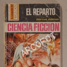 Libros: LA CONQUISTA DEL ESPACIO - EL REPARTO - MARCUS SIDEREO - CIENCIA FICCIÓN- BOLSILIBROS BRUGUERA 1977