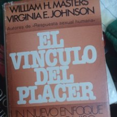 Libros: BARIBOOK C61. EL VÍNCULO DEL.PLACER WLLIAN H. MASTERS