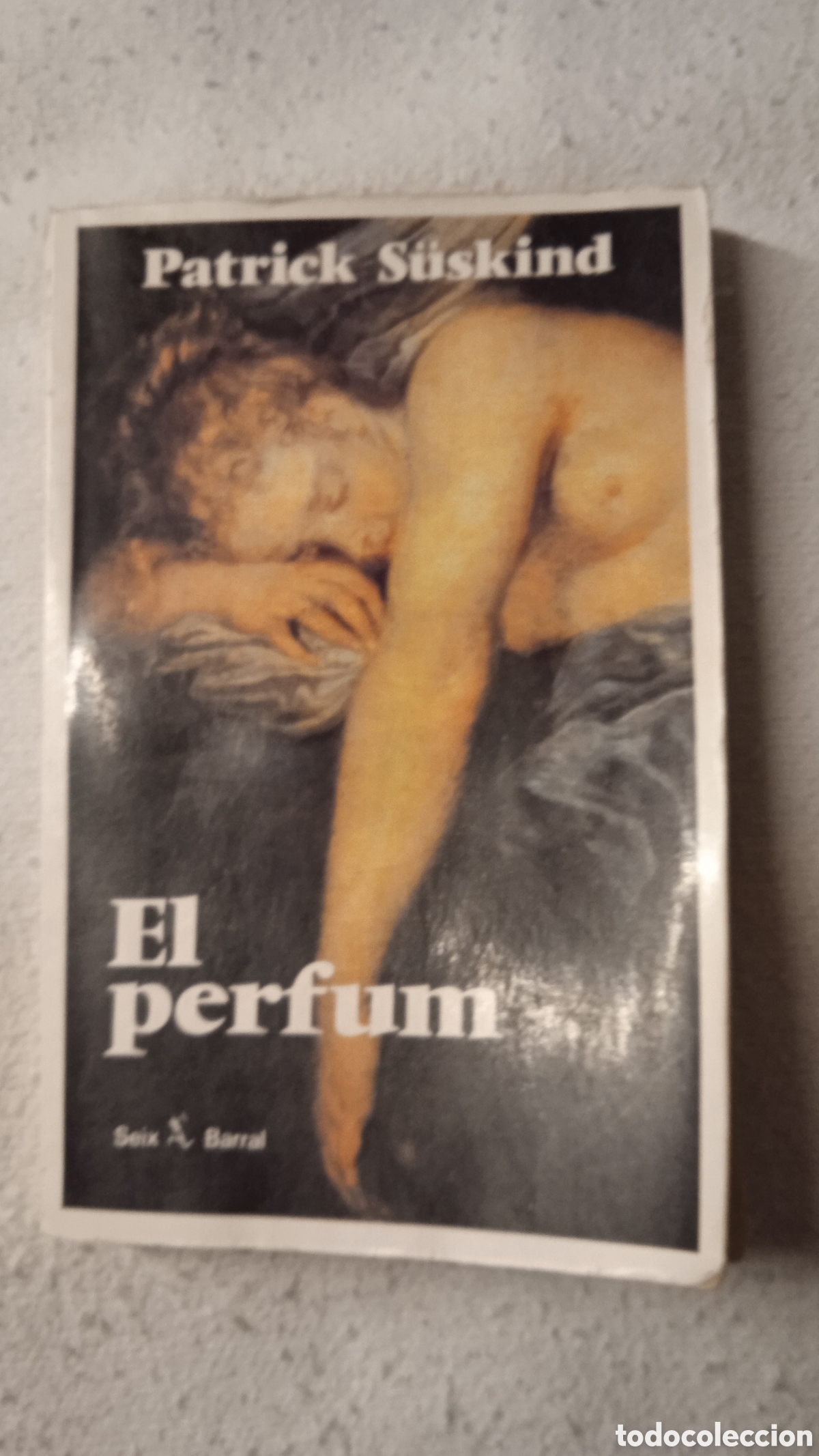 Libros: El Perfum &ndash; Patrick S&uuml;skind | Novela Bestseller | Seix Barral | Libro en buen estado