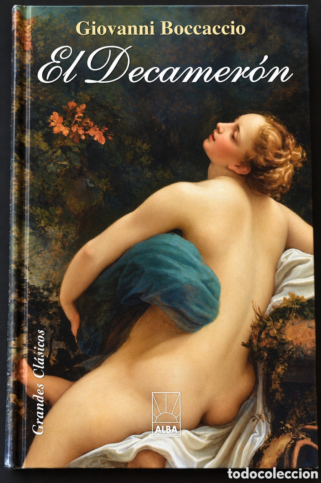 Libros: El Decamer&oacute;n &ndash; Giovanni Boccaccio &ndash; Alba Editorial &ndash; Grandes Cl&aacute;sicos &ndash; Tapa dura