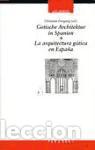 Libros: Gotische Architektur in Spanien. - Cristina Mar&iacute;a Stiglmayr; Coloquio de la Carl Justi-Vereinigung