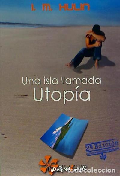 Libri: Una Isla Llamada Utop&iacute;a - Mart&iacute;nez Hulin, Iv&aacute;n