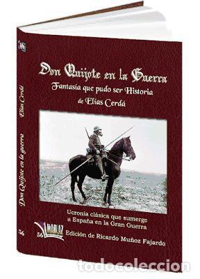 Livros: Don Quijote en la guerra. Fantas&iacute;a que pudo ser verdad - Cerd&aacute;, El&iacute;as