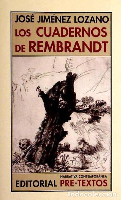 Libri: Los cuadernos de Rembrandt - Jos&eacute; Jim&eacute;nez Lozano