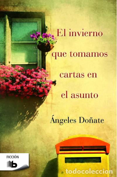 Livres: El invierno que tomamos cartas en el asunto - Do&ntilde;ate, &Aacute;ngeles