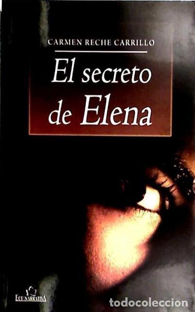 Libros: El secreto de Elena&nbsp; - Carmen Reche Carrillo