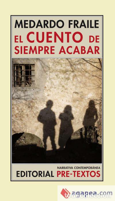 Libri: El cuento de siempre acabar - Medardo Fraile