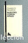 B&uuml;cher: Nuestro com&uacute;n amigo - Dickens, Charles (1812-1870)