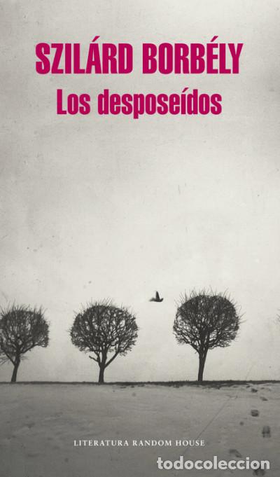 B&uuml;cher: Los despose&iacute;dos - Szil&aacute;rd, Borb&eacute;ly
