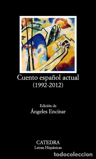 Libros: Cuento espa&ntilde;ol actual (1992-2012) - A.A .V.V. - Foto 1