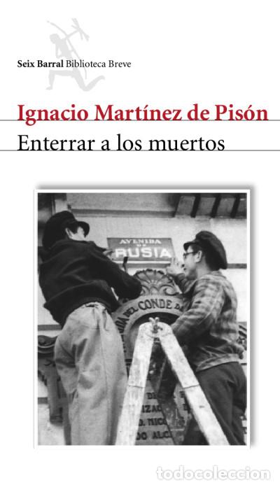 Libros: Enterrar a los muertos - Ignacio Martinez de Pison - Foto 1