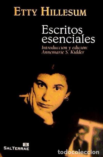 B&uuml;cher: ESCRITOS ESENCIALES. ETTY HILLESUM. INTRODUCCION Y E - KIDDER