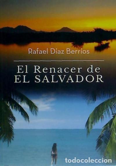 Livres: EL RENACER DE EL SALVADOR - &nbsp;