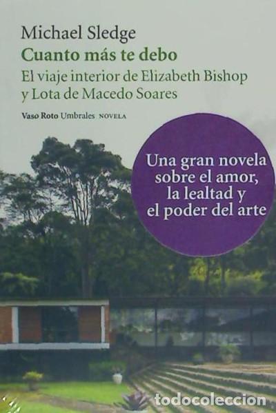 Libros: Cuanto m&aacute;s te debo - Michael Sledge - Foto 1