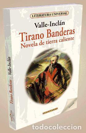 Libri: Tirano Banderas - Valle-Incl&aacute;n, Ram&oacute;n del
