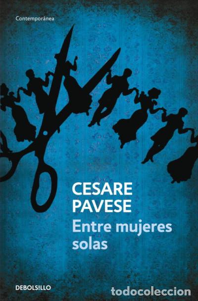 Libri: Entre mujeres solas - Pavese, Cesare