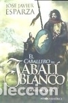 Libros: CABALLERO DEL JABAL&Iacute; BLANCO, EL