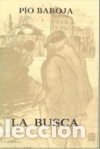 B&uuml;cher: La busca - Baroja, P&iacute;o ; Baroja, Ricardo (il.) ; Caro Baroja, Julio (pr.)